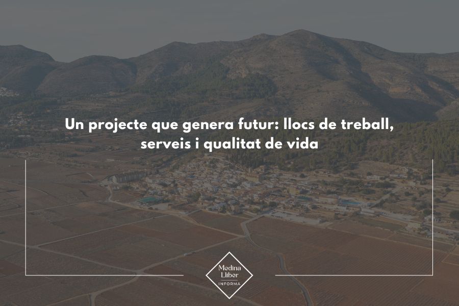 Un projecte que genera futur: llocs de treball, serveis i qualitat de vida